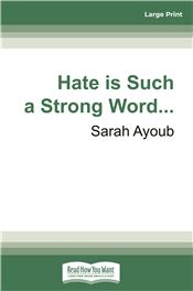Hate is Such a Strong Word...