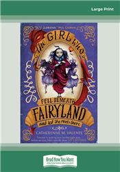 The Girl Who Fell Beneath Fairyland and led the Revels There