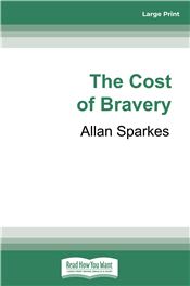 The Cost of Bravery
