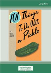 101 Things to do with a Pickle