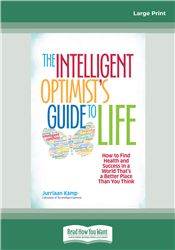 The Intelligent Optimist's Guide to Life