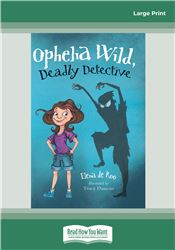 Ophelia Wild, Deadly Detective