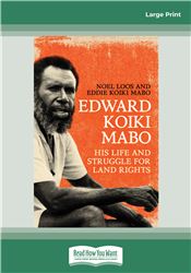 Edward Koiki Mabo: His life and Struggle for Land Rights