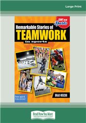 Remarkable Stories of Teamwork in Sports