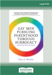 Gay Men Pursuing Parenthood Through Surrogacy