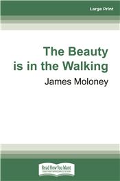 The Beauty is in the Walking