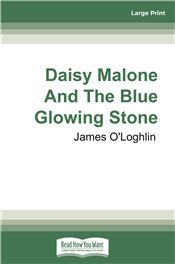 Daisy Malone and The Blue Glowing Stone