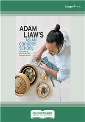 Adam Liaw's Asian Cookery School