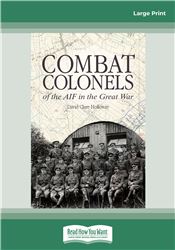 Combat Colonels of the AIF in the Great War