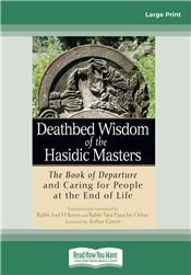 Deathbed Wisdom of the Hasidic Masters