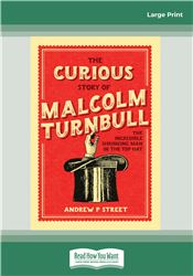 The Curious Story of Malcolm Turnbull