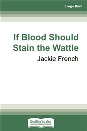 If Blood Should Stain the Wattle