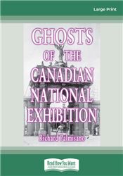 Ghosts of the Canadian National Exhibition