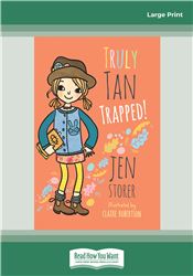 Truly Tan: Trapped! (Book 6)