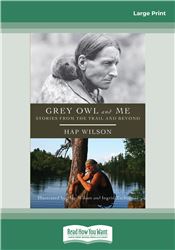 Grey Owl and Me