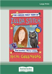 The  Cursed First Term of Zelda Stitch. Bad Teacher. Worse Witch.