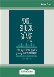Dig • Shuck • Shake