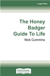 The Honey Badger Guide to Life