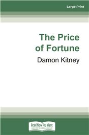 The Price of Fortune