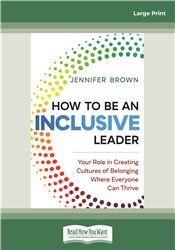 How to Be an Inclusive Leader [First Edition]