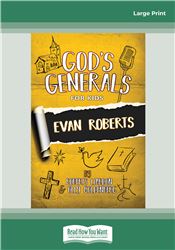 God's Generals for Kids: Evan Roberts