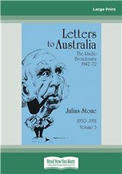 Letters to Australia: Essays from 1950–1951, Volume 3
