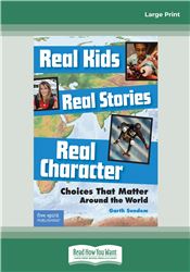 Real Kids, Real Stories, Real Character: 