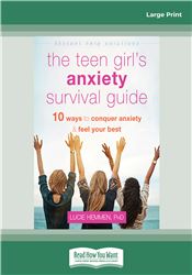 The Teen Girl's Anxiety Survival Guide