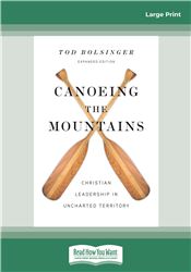 Canoeing the Mountains (Expanded Edition)