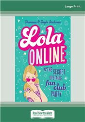 The Secret Upstairs Fan Club Party (Lola Online #1)