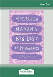 Michaela Mason's Worries #1: Michaela Mason's Big List of 23 Worries! 