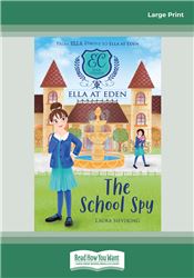 Ella at Eden #5: The School Spy