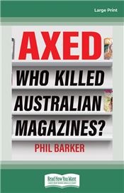 Axed! Who Killed Australian Magazines