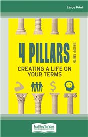 4 Pillars: Creating A Life on YOUR Terms