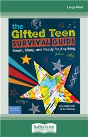 The Gifted Teen Survival Guide: Smart, Sharp, and Ready for (Almost) Anything (5th Edition)