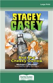 Stacey Casey and the Cheeky Outlaw