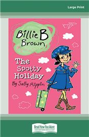 The Spotty Holiday: Billie B Brown  13