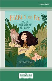 Pearly and Pig and the Lost City of Mu Savan