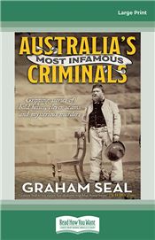 Australia's Most Infamous Criminals