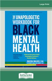The Unapologetic Workbook for Black Mental Health