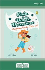 Lulu and the Dance Detectives #4: Ravenous Rooster Stake-out