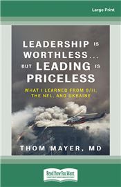 Leadership Is Worthless…But Leading Is Priceless
