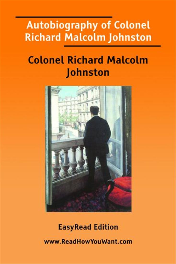 Autobiography of Colonel Richard Malcolm Johnston