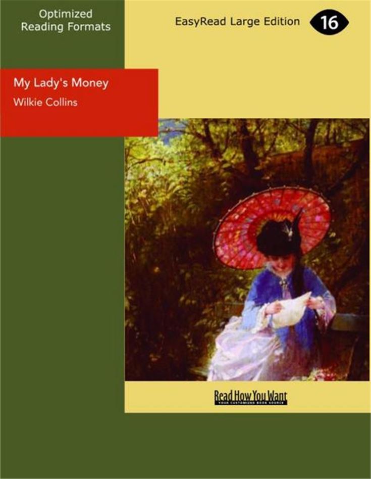 My Lady's Money An Episode in the Life of a Young Girl