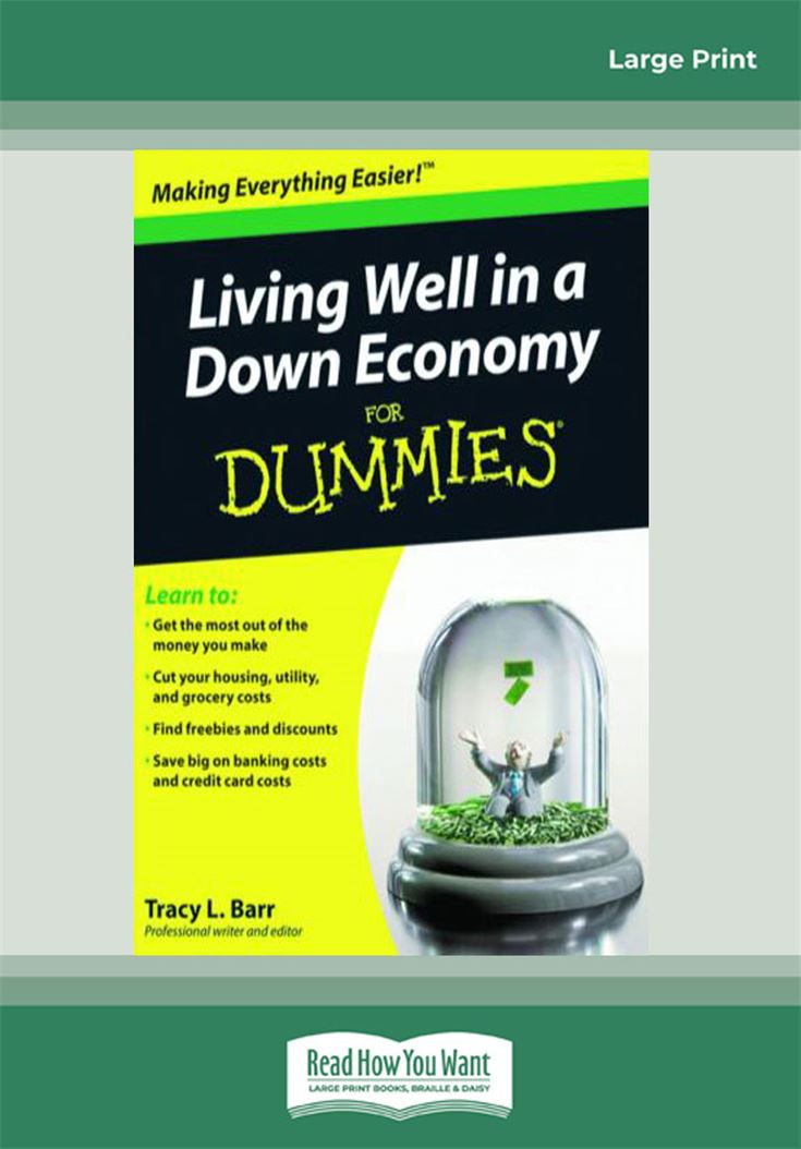 Living Well in a Down Economy for Dummies®