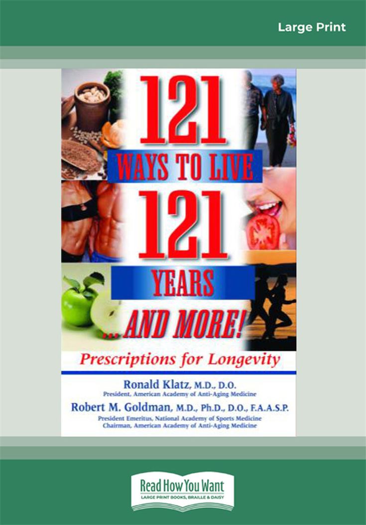 121 Ways to Live 121 Years … and More!