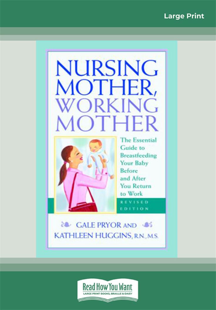 Nursing Mother, Working Mother
