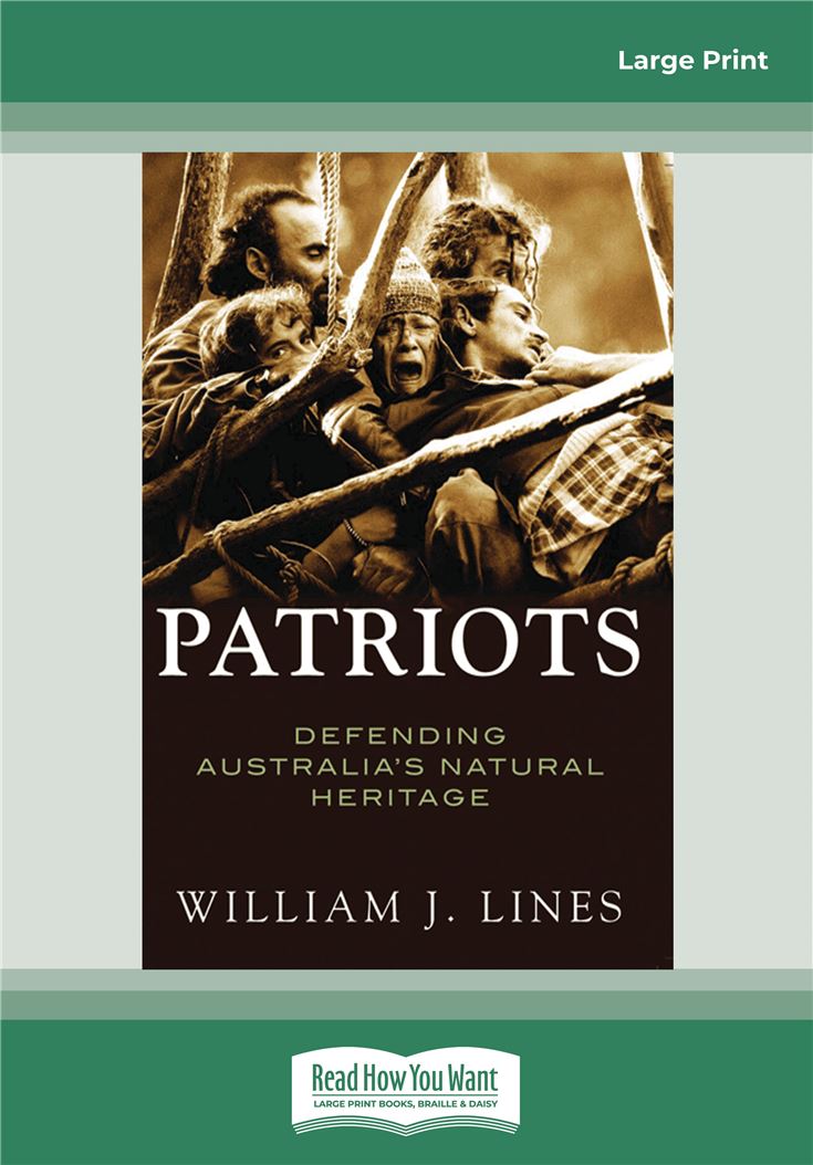 Patriots: Defending Australia's Natural Heritage 1946-2004