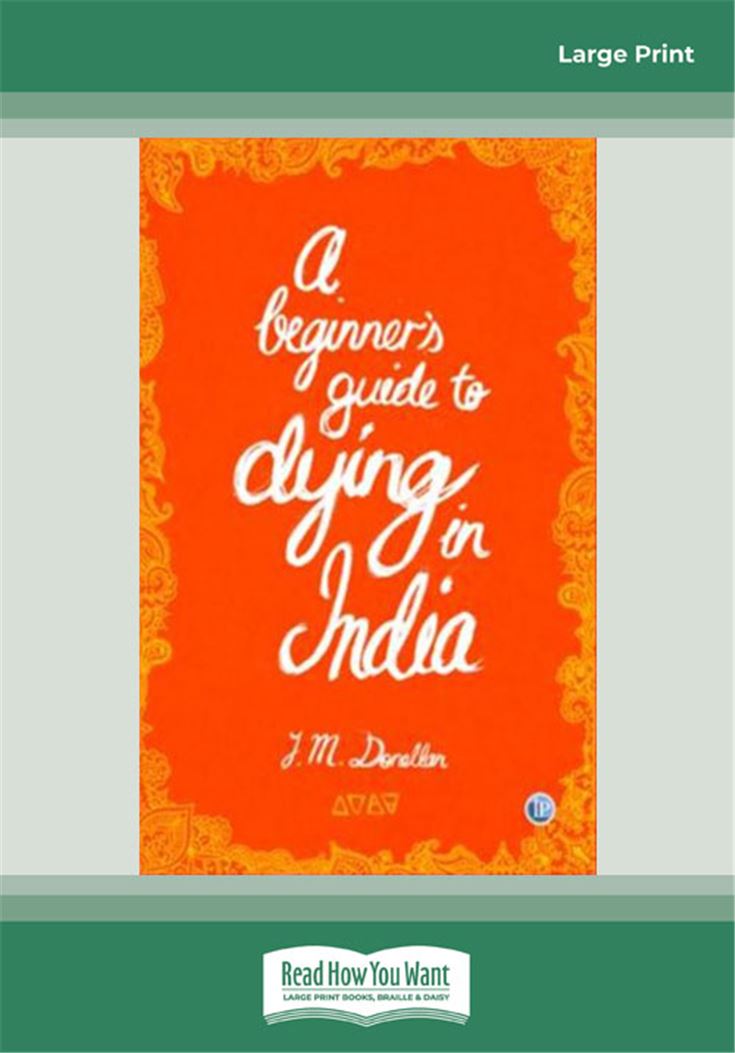 A Beginner's Guide to Dying In India