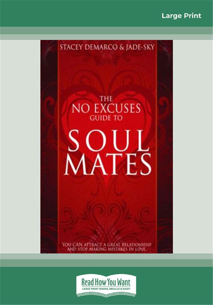 The No Excuses Guide to Soul Mates